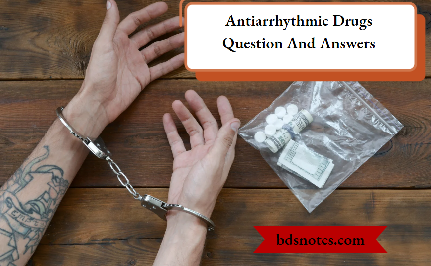 Antiarrhythmic Drugs Question And Answers