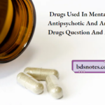 Drugs Used In Mental Illness Antipsychotic And Antimanic Drugs Question And Answers
