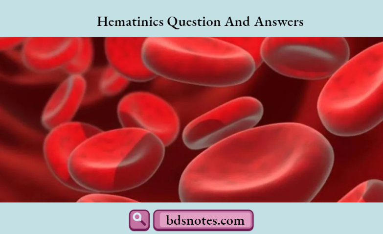Hematinics Question And Answers