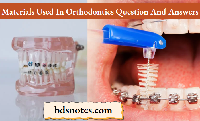 Materials Used In Orthodontics