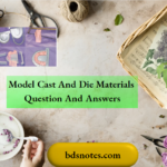 Model Cast And Die Materials Question And Answers