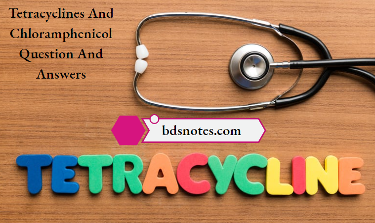 Tetracyclines And Chloramphenicol