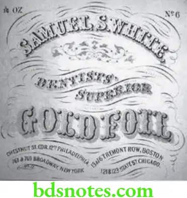 Dental Materials Direct Filling Gold An example of gold foil marketed in the early 1900
