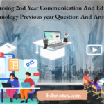 BSc Nursing 2nd Year Communication And Education Technology Previous year Question And Answers