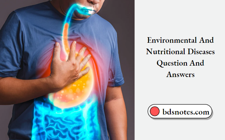 Environmental And Nutritional Diseases Question And Answers