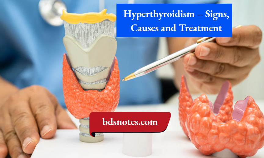 Hyperthyroidism – Signs, Causes and Treatment