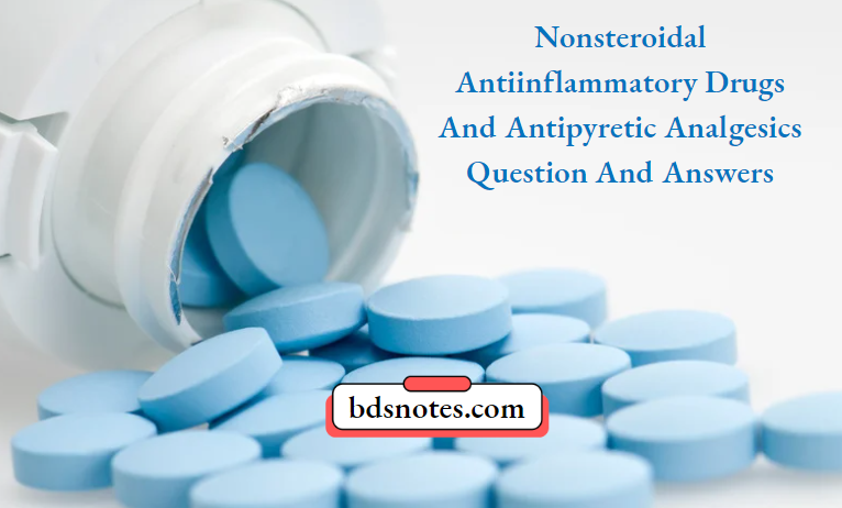 onsteroidal Antiinflammatory Drugs And Antipyretic Analgesics