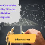 Obsessive Compulsive Personality Disorder Definition, Symptoms