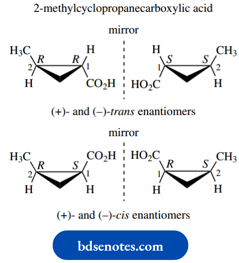 Stereochemistry The same stereochemical principles to both acyclic and cyclic compounds