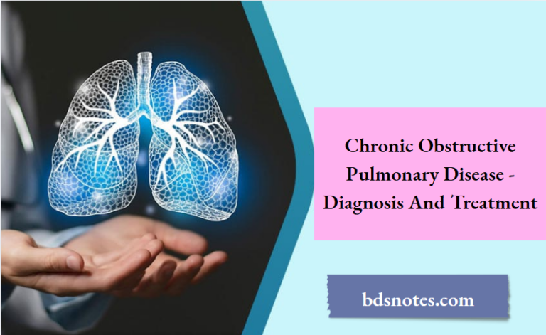 Chronic Obstructive Pulmonary Disease - Diagnosis And Treatment - BDS Notes