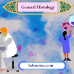 General Histology