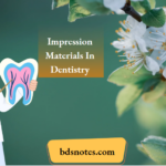 Impression Materials In Dentistry.