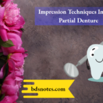 Impression Techniques In Fixed Partial Denture