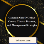 Cancrum Oris NOMA Causes, Clinical Features, and Management Strategies