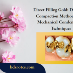 Direct Filling Gold Degassing, Compaction Methods, And Mechanical Condensation Techniques