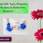 Direct Filling Gold Types Properties And Applications In Restorative Dentistry