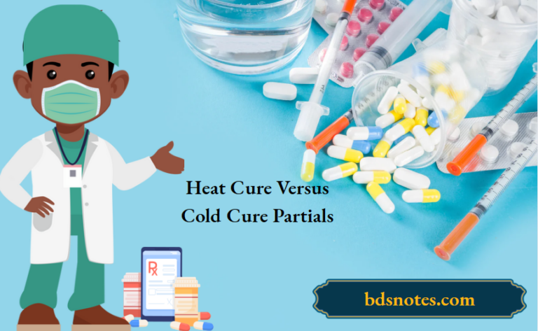 Heat Cure Versus Cold Cure Partials - BDS Notes