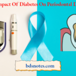 Impact Of Diabetes On Periodontal Diseases