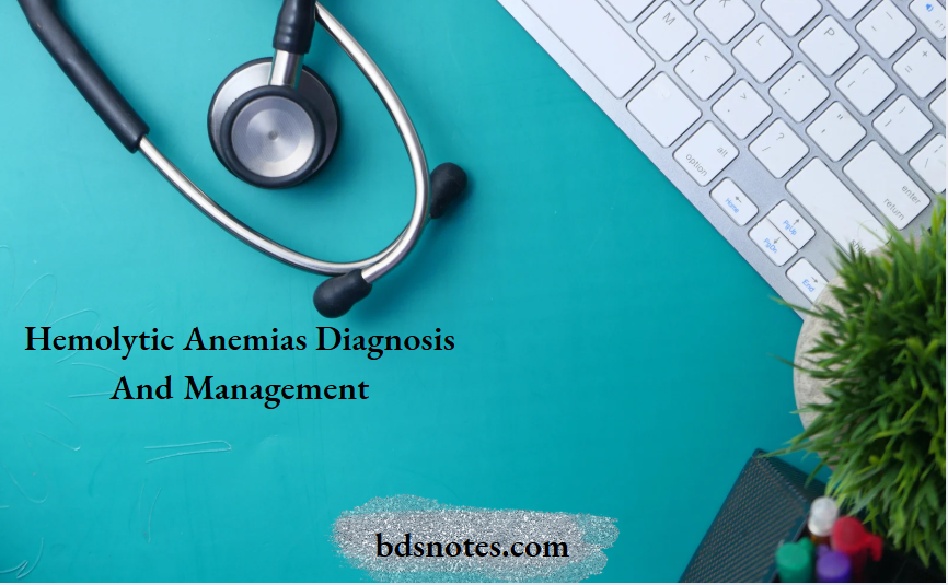 Hemolytic Anemias Diagnosis And Management