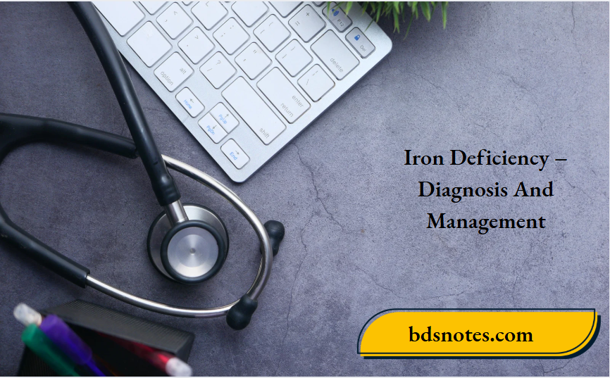 Iron Deficiency – Diagnosis And Management